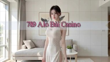 789 alo bài casino