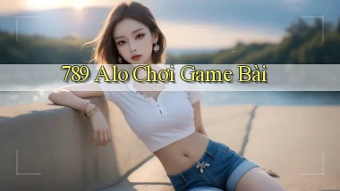 789 alo chơi game bài
