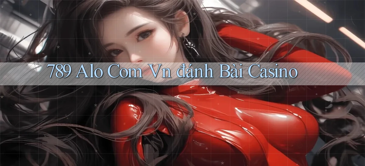 789 alo com vn đánh bài casino