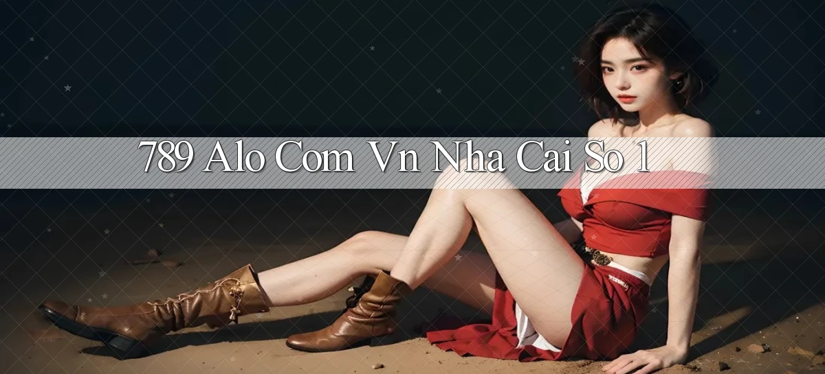 789 alo com vn nha cai so 1