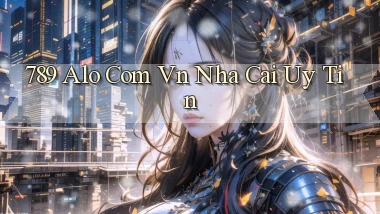 789 alo com vn nha cai uy tin