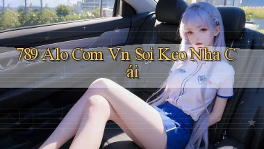 789 alo com vn soi keo nha cái