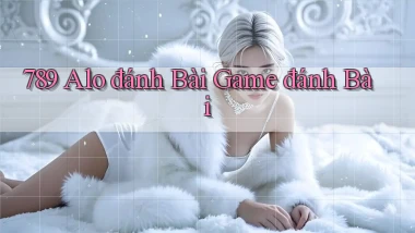 789 alo đánh bài game đánh bài