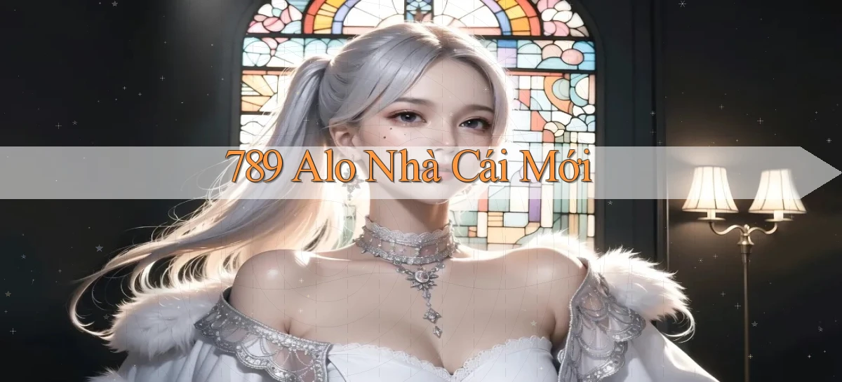 789 alo nhà cái mới