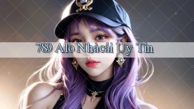 789 alo nhàcái uy tín