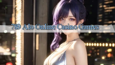 789 alo Online Casino Games