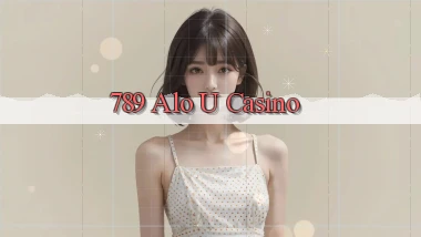 789 alo u casino