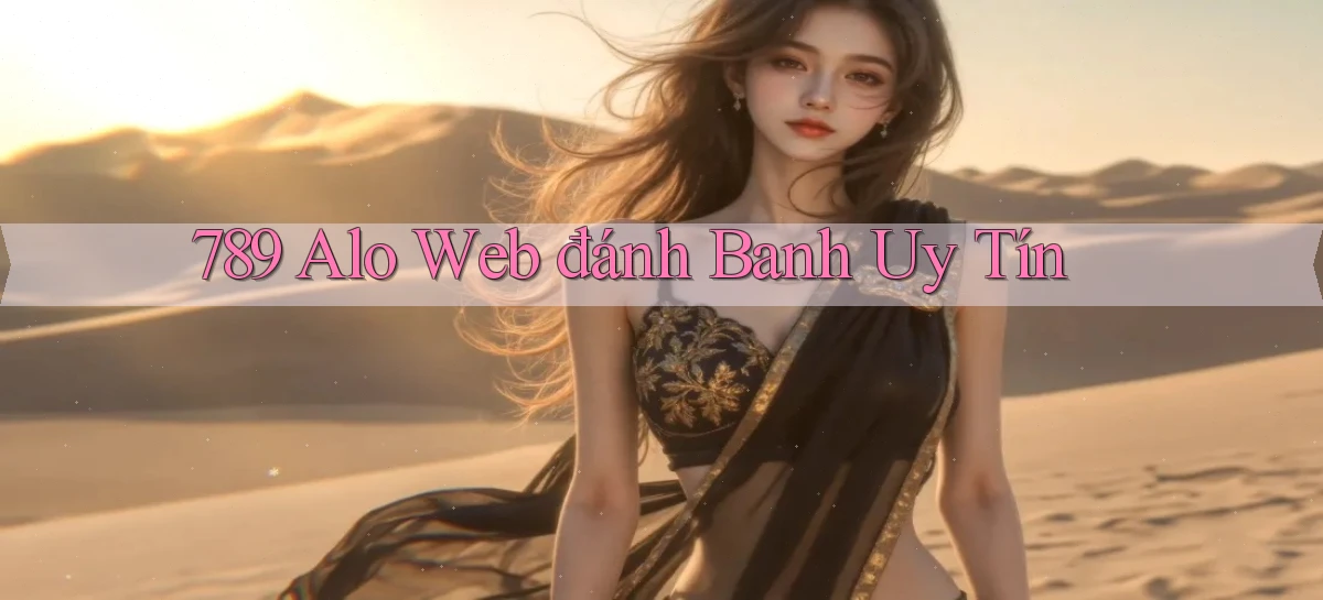 789 alo web đánh banh uy tín