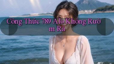 công thức 789 alo không rườm rà
