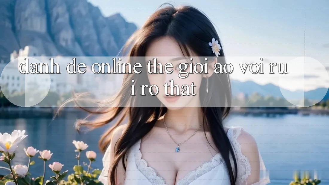 “Đánh đề online” – Thế giới ảo với rủi ro thật