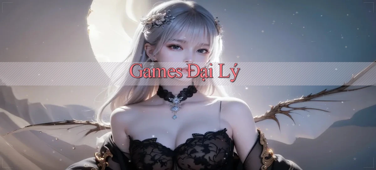 Games Đại lý