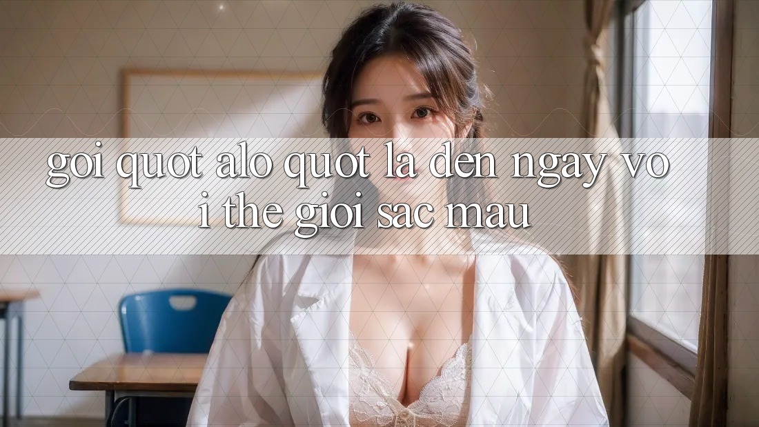 Gọi " Alo" Là Đến Ngay Với Thế Giới Sắc Màu