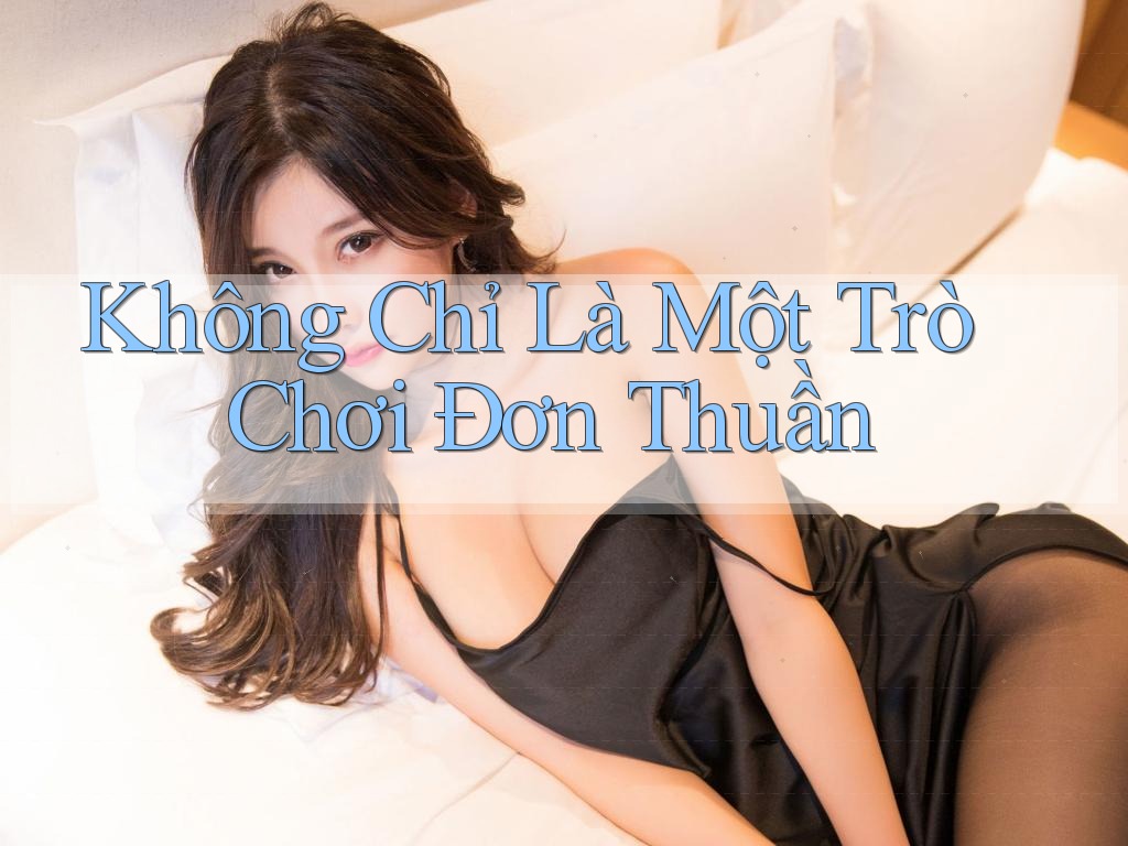 Không Chỉ Là Một Trò Chơi Đơn Thuần Không Chỉ Là Một Trò Chơi Đơn Thuần