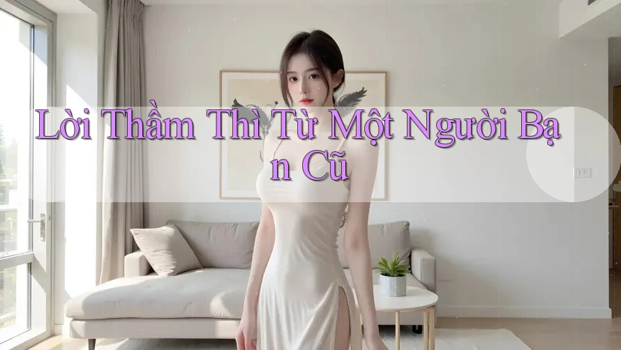 Lời Thầm Thì Từ Một Người Bạn Cũ