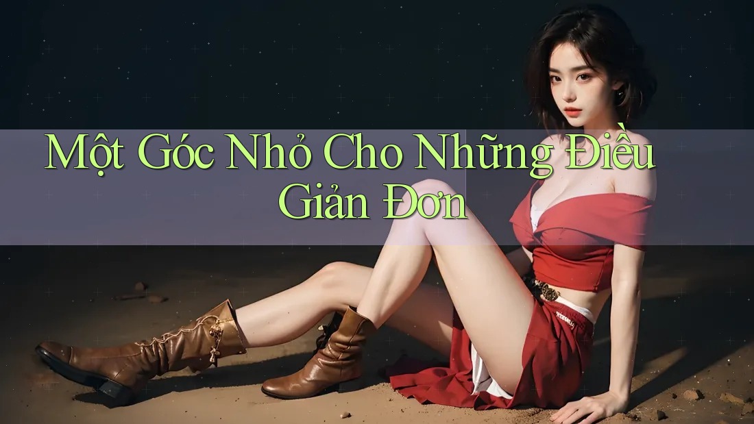 Một Góc Nhỏ Cho Những Điều Giản Đơn