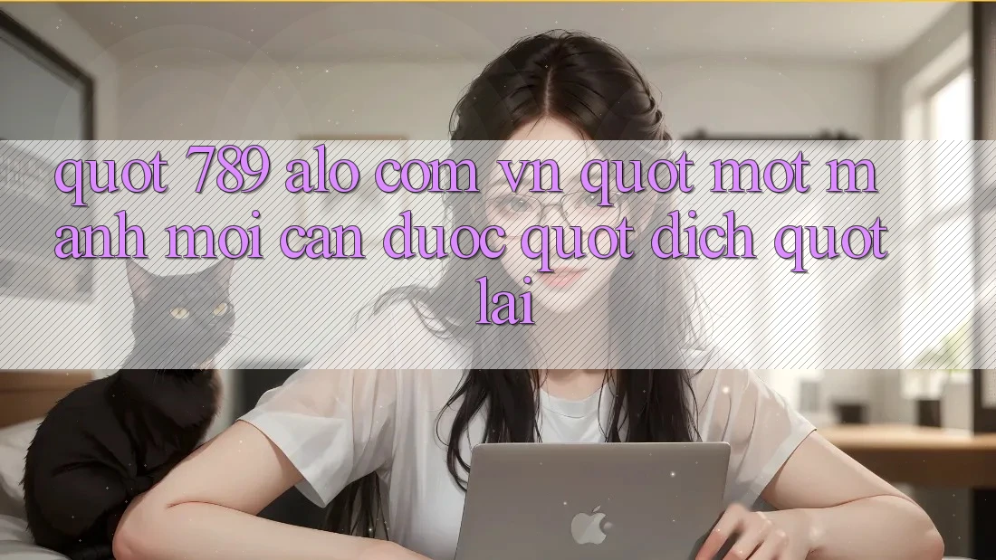 " 789 alo com vn" - Một manh mối cần được " dịch" lại