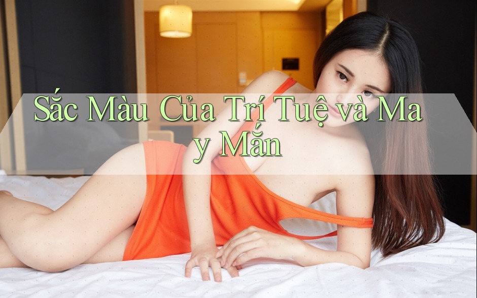 Sắc Màu Của Trí Tuệ và May Mắn