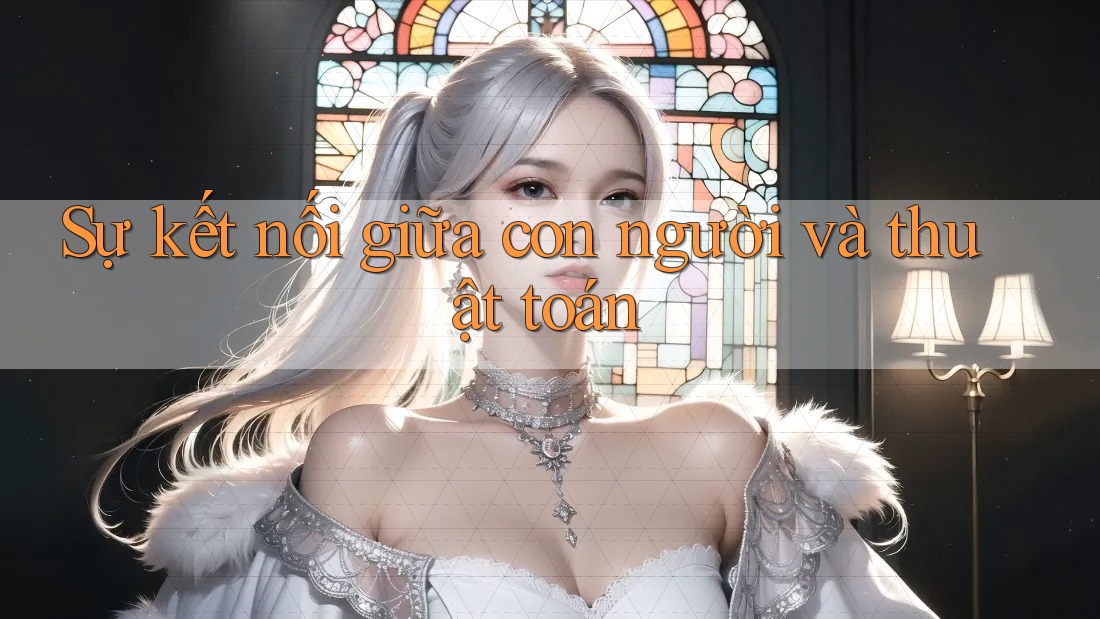 Sự kết nối giữa con người và thuật toán