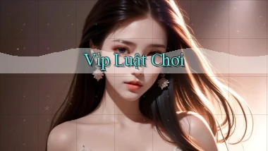 vip Luật chơi