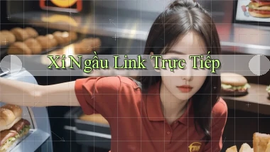 Xí ngầu Link trực tiếp